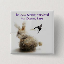 Dust Bunnies Button