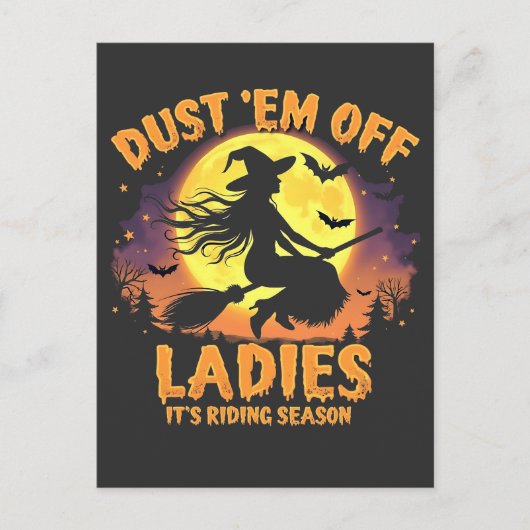 Dust Em Off Dames Het is Rijseizoen Halloween Briefkaart (Voorkant)