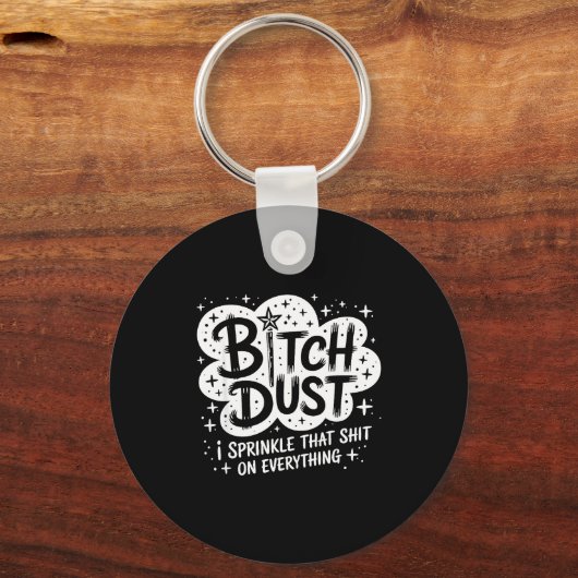 Dust I Sprinkle That On Everything Halloween  Sleutelhanger (Voorkant)