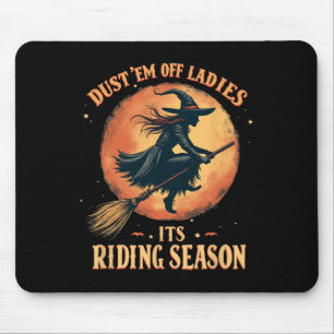 Dust Me Off Ladies It's Ridin' Season Vrouwen Muismat