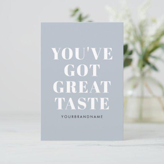 Dusty blauw je hebt een geweldige smaak dank je bedankkaart (Staand voorkant)