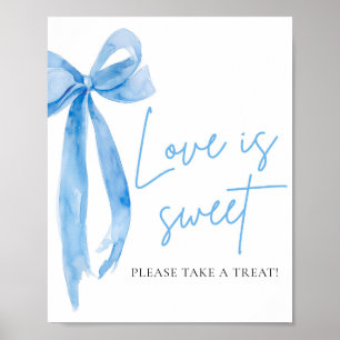 Dusty Blue Bow Love is Sweet Treat Favoriet Sign Poster