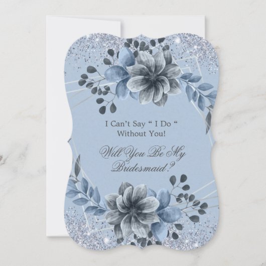Dusty Blue Floral Je bent mijn Bridesmaid Kaart (Voorkant)