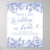 Dusty Blue Floral Zeg niet Bruiloft of Bruid Spel Poster (Voorkant)