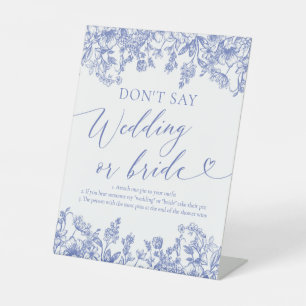 Dusty Blue Floral Zeg niet Bruiloft of Bruid Spel Reclamebord Met Voetstuk
