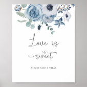 Dusty Blue Foral Love is lief, neem een traktatie Poster (Voorkant)