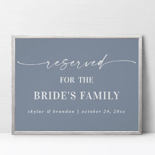 Dusty Blue Reserved Bride's Family Wedding Sign Poster