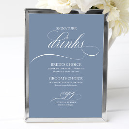 Dusty Blue Signature Drinken Elegant Wedding Sign Poster
