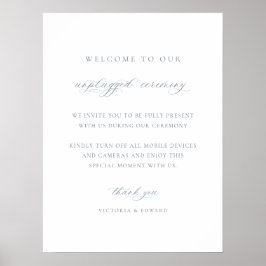 Dusty Blue Unplugged Ceremony Wedding Sign Poster
