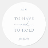 Dusty Blue Wedding Sticker – TO HAVE AND TO HOLD (Voorkant)