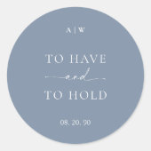 Dusty Blue Wedding Sticker – TO HAVE AND TO HOLD (Voorkant)