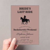 Dusty Roos Bride's Last Ride Bachelorette Weekend Acryl Uitnodigingen (Insitu (Draagbaar))