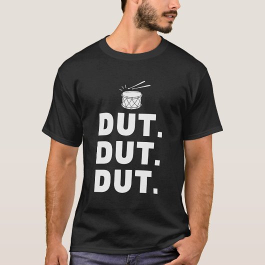 Dut Dut Marching Band Drumline Pep Rally T-shirt (Voorkant)