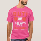 Dut or deal with the re-percussions Grappig Drumli T-shirt (Voorkant)