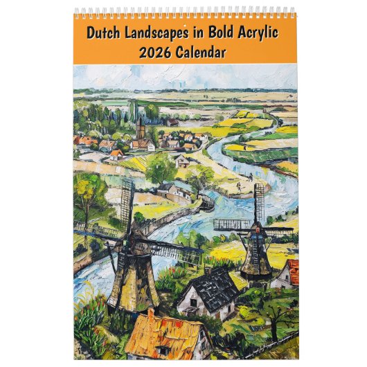 Dutch Landscapes in Bold Acrylic – 2026 Calendar Kalender (Hoes)