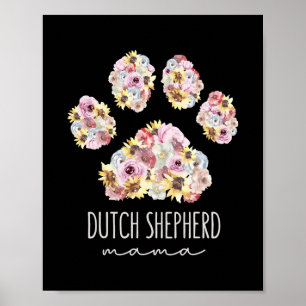 Dutch Shepherd Mama Floral Paw Dog mama Poster