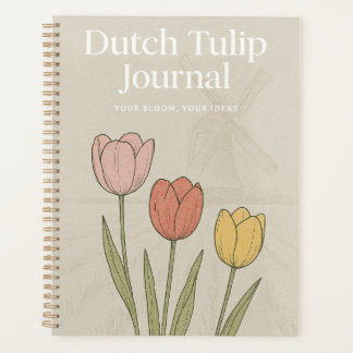 Dutch Tulip Journal: Nature-Inspired Notebook Planner