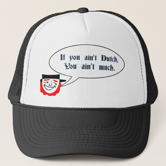 Dutchmen Gezegde Trucker Hat Pet (Voorkant)