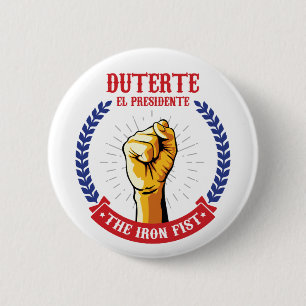 Duterte El Presidente The Iron Fist badge Ronde Button 5,7 Cm