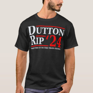 Dutton Rip 24 Weu2019ll brengt het naar de treinst T-shirt
