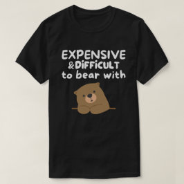 Duur en moeilijk te Beren met Funny T-shirt