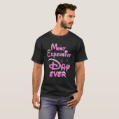 Duurste Dag ooit Sarcastisch Themapark Roze T-shirt (Voorkant volledig)