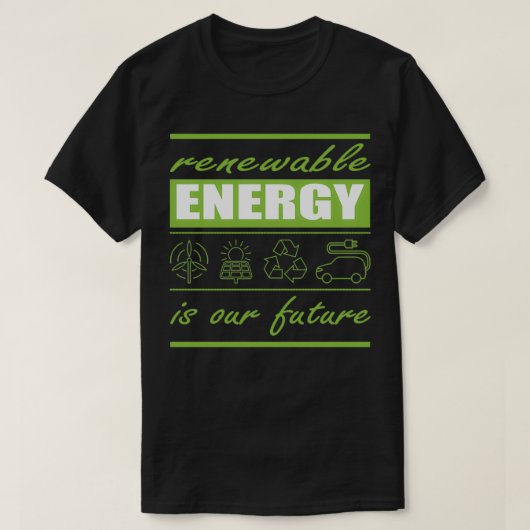 duurzame energie is onze toekomst 1 t-shirt (Design voorkant)