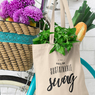 Duurzame Swag Milieuvriendelijke Koel Grappig Tote Bag