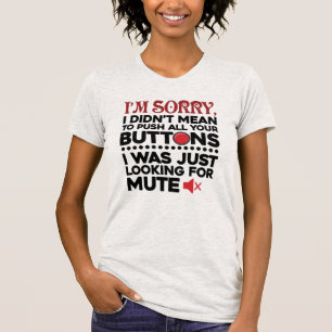 Duw al je Buttonnen Sarcastische excuses T-shirt