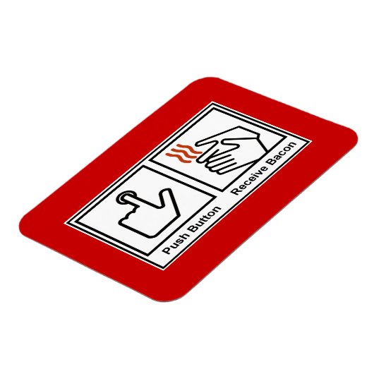 Duw Button, ontvang Bacon Magneet (Linkerzijde)