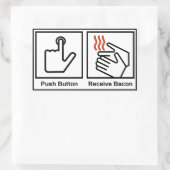 Duw Button, ontvang Bacon Rechthoekige Sticker (Tas)