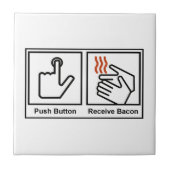 Duw Button, ontvang Bacon Tegeltje (Voorkant)