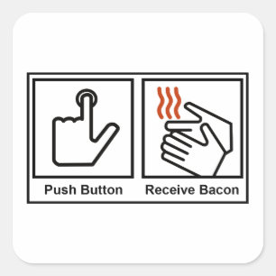 Duw Button, ontvang Bacon Vierkante Sticker