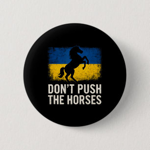 Duw de paarden niet - Oekraïense vlag onverschrokk Ronde Button 5,7 Cm