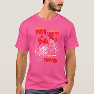 Duw je in Zombies om Chow Chow Funny Dog Lo te red T-shirt