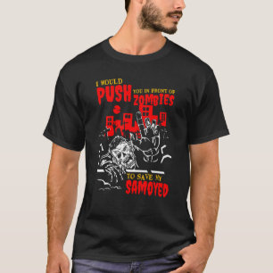 Duw je in Zombies om Samoyed Funny Dog Love te red T-shirt