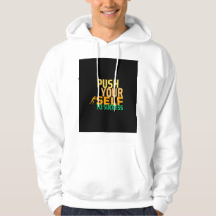 Duw jezelf naar succes - Motivatie quote Hoodie