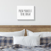 Duw jezelf om groot te zijn | Motiverende quote Canvas Afdruk (Insitu (Slaapkamer))