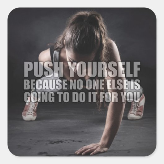 Duw jezelf - Workout Motivatie Vierkante Sticker (Voorkant)