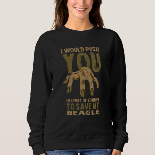 Duw Jou In Zombies Om Mijn Beagle Te Redden Grappi Trui (Voorkant)