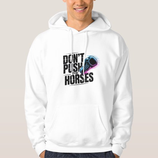 Duw niet op de paarden Hoodie (Voorkant)