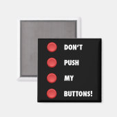 Duw niet op mijn Buttonnen! Magneet (Voorkant / Achterkant)