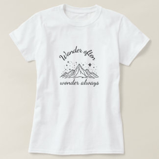 Dwaal vaak, verwonder je altijd - Adventure T-shir T-shirt