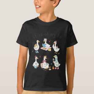 Dwaas Ganzen Het is voor Geestelijke Gezondheid Ki T-shirt