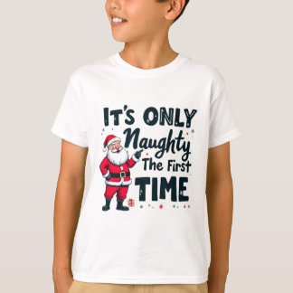 Dwaas Het is alleen ondeugend de eerste keer Sinte T-shirt