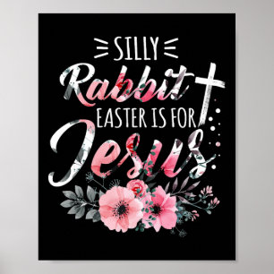 Dwaas Konijn Pasen Is Voor Jezus Christelijk Relig Poster