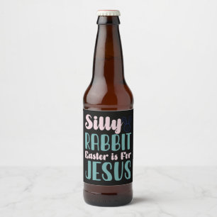Dwaas Konijn Pasen Is Voor Jezus Pasen Vakantie Bier Etiket