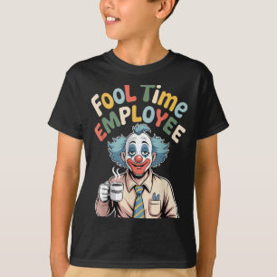 Dwaas Tijd Werknemer Grappige Clown Kantoor Humor T-shirt