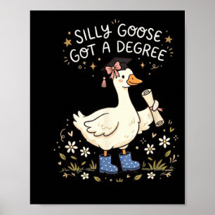 Dwaas van Gans Heeft Een Graad Grappige Afstuderen Poster