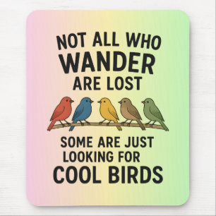 Dwalende Natuurliefhebber Op Zoek Naar Coole Vogel Muismat